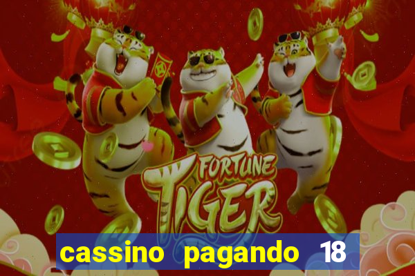 cassino pagando 18 reais no cadastro